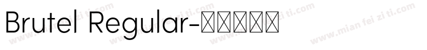 Brutel Regular字体转换